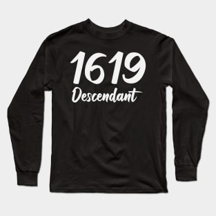 1619 Descendant Black History Long Sleeve T-Shirt